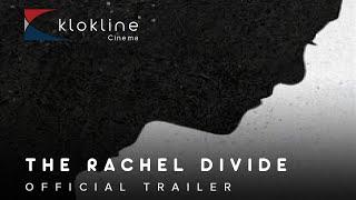 2018 The Rachel Divide Official Trailer 1 HD Netflix   Klokline