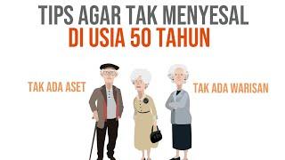 TIPS AGAR TAK MENYESAL DI USIA 50 TAHUN