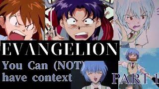 Evangelion out of Context PART 1