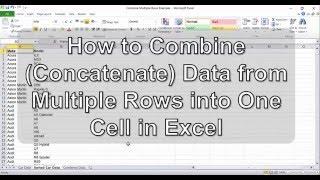 How to Combine Concatenate Data from Multiple Rows into One Cell in Excel