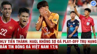 VN Sports 176  HOT Sao ĐTVN nhận lót tay 25 tỷ đồng HAGL lại thua đau - nguy cơ đá trụ hạng