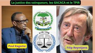 RWANDA  LA JUSTICE DES VAINQUEURS LES GACACA ET LE TPIR.