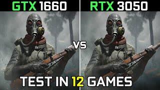 GTX 1660 vs RTX 3050  Test in 12 New Games  in 2022