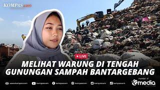 LIVE - Melihat Warung di Tengah Gunungan Sampah Bantargebang