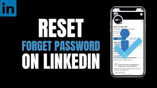 How to Reset Forget Password on LinkedIn