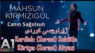 Mahsun Kırmızıgül - Canın SağolsunKurdish Subtitle ژیرنووسی کوردی