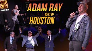 Best of Houston  Adam Ray Comedy