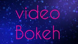 Video bokeh high light full HD  bokeh full collor