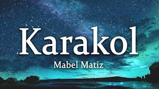 Mabel Matiz - Karakol SözleriLyrics