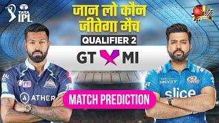 GT vs MI IPL 2023 Qualifier 2 Match Prediction  26 May Gujarat vs Mumbai Prediction #ipl2023predic