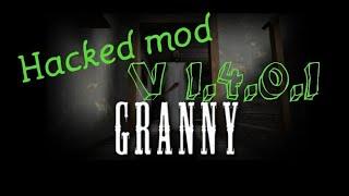 Granny V 1 .4. 0. 1 hacked mod apk