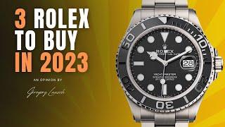 Best Rolex Investments Top 3 Watches You Should Buy Now