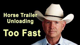 Fix horses that unload out of the trailer too fast - Horse Trailer Training