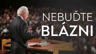 Nebuďte blázni  John MacArthur