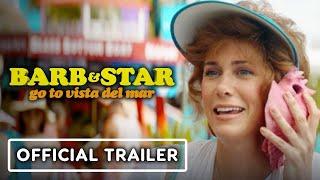 Barb & Star Go to Vista Del Mar - Official Trailer 2021 Kristen Wiig Annie Mumolo