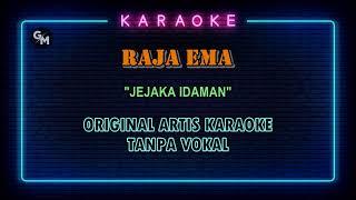 RAJA EMA - JEJAKA IDAMAN  LIRIK KARAOKE TANPA VOKAL