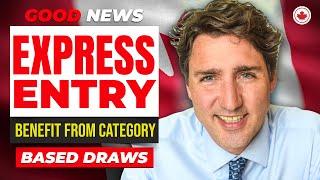 Good News Canada Express Entry 2024  Candidates May Benefit From Category-based Draws  IRCC