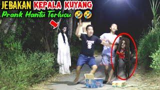 Jebakan Hantu Kuyang  Edisi Prank Terlucu Bikin Panik  Asli Lucu Paling Ngakak 