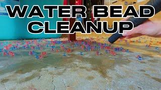 12000 water bead mess cleaned up