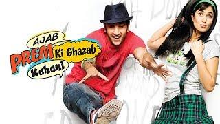 Ajab Prem Ki Ghazab Kahani HD  Ranbir Kapoor  Katrina Kaif  Super-hit Latest Hindi Movie