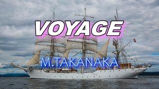 高中 正義 ”VOYAGE” カラオケTAB譜付き（TAKANAKA MASAYOSHI VOYAGE  KARAOKE withTablature