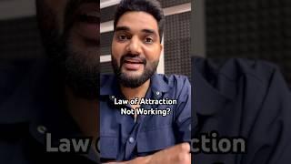 Why Law of Attraction is not working? #shorts