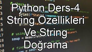 Python 0dan Bölüm #4 String Özellikleri Ve String Doğrama