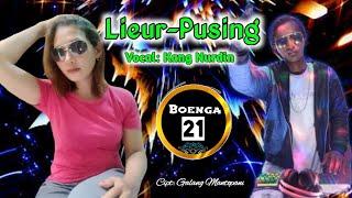 LIEUR - PUSING Official Musik Dan Vidio Boenga 21