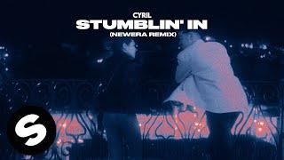 CYRIL - Stumblin In NewEra Remix Official Audio