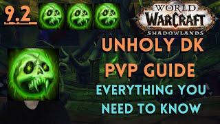 9.2 Unholy DK PVP Guide Talents Tier Sets Legendaries Covenants Comps and Tips