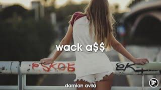 Damian Avila - WACK A$$