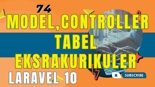 Belajar Laravel 10 Membuat Model Dan Controller Untuk Tabel Ekstrakurikuler