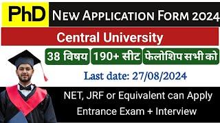 Central University PHD New Application Form 2024  Direct Interview Non NET fellowship available