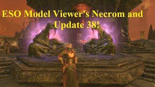 ESO Model Viewers  Necrom and Update 38