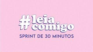 sprint de leitura de 30 minutos com música   #LeiaComigo