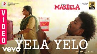 Mandela - Yela Yelo Video  Yogi Babu  Bharath Sankar  Madonne Ashwin  Arivu