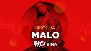 NIKOLIJA - MALO LIVE @ IDJTV BINA
