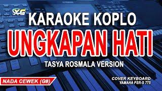 Ungkapan Hati Karaoke Koplo Nada Wanita Tasya Rosmala Version  Marakarma