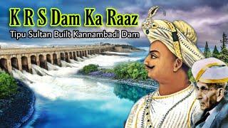 KRS Dam Connection with Tipu Sultan