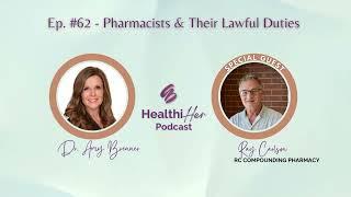 HealthiHer #62 - What are Compounding Pharmacists & What Laws Do They Have to Follow?