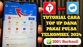 Cara Top Up DANA Pakai Pulsa Telkomsel 2024  Isi Saldo DANA Pakai Pulsa