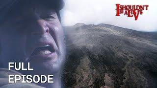 Escape The Volcano  S1 E11  Full Episode  I Shouldnt Be Alive
