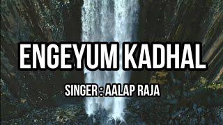 Engeyum Kadhal song lyrics