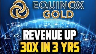 Equinox Gold Financial Stock Review Fastest Growing Gold Stock $EQX