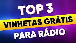 TOP 3 VINHETAS PARA RÁDIO GRÁTIS - OUTUBRO 2023