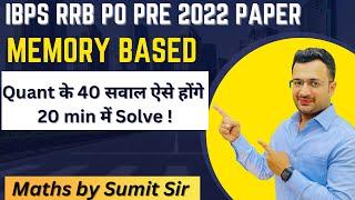 RRB PO Pre 2022 Memory Based Paper  Score 4040 in 20 min  Maths by Sumit Sir