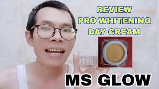 Review Pro Whitening Day Cream Ms Glow Produk Terbaru