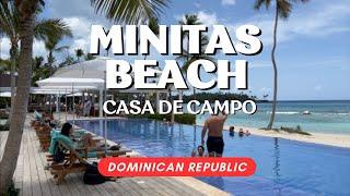 Minitas Beach Casa de Campo Dominican Republic - Walking Tour  July 2023