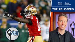 NFL Insider Tom Pelissero Weighs In on 49ers WR Brandon Aiyuk’s Trade Request  The Rich Eisen Show