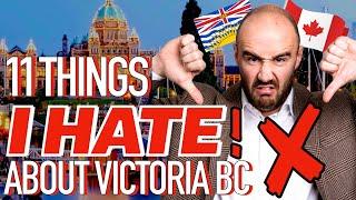 11 things I HATE about Victoria BC